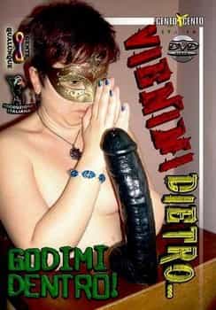 Vienimi Dietro… Godimi Dentro