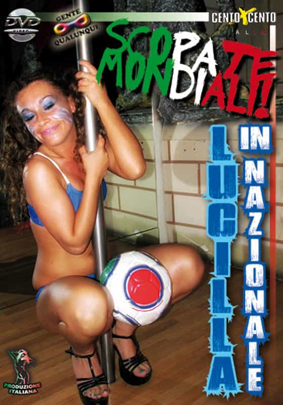 Scopate mondiali! – Lucilla in nazionale CentoXCento