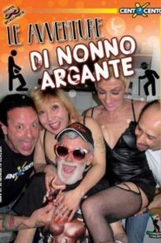 Le avventure di Nonno Argante CentoXCento