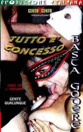 Tutto è concesso basta godere CentoXCento Video Streaming