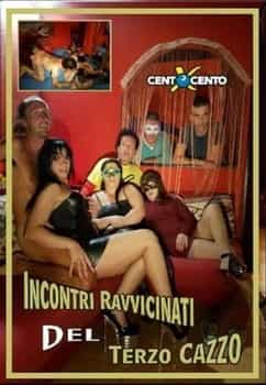 Incontri ravvicinati del terzo cazzo CentoXCento Streaming