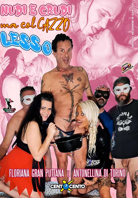 Nudi e crudi col cazzo lesso